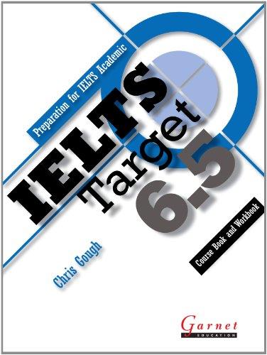 ielts target 6.5 preparation for ielts academic combined course book and student workbook 1st edition chris