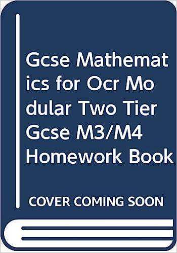 gcse mathematics for ocr modular two tier gcse m3/m4 homework book 1st edition howard baxter, michael