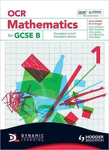 ocr mathematics for gcse b foundation initial and bronze 1st edition howard baxter, jean matthews, mark