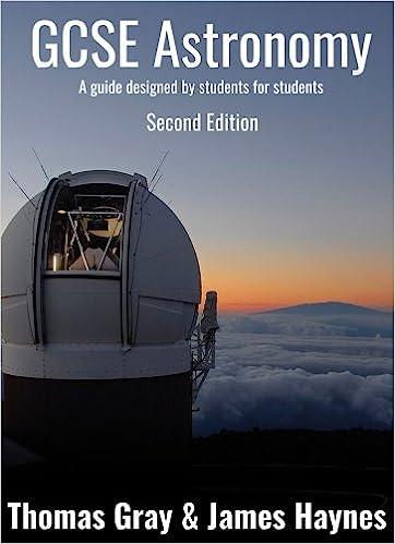 gcse astronomy a guide designed by students for students 2nd edition mr thomas allen gray, mr james edward