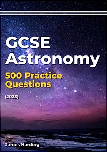 gcse astronomy 500 practice questions 2023 1st edition james harding 9798378750122