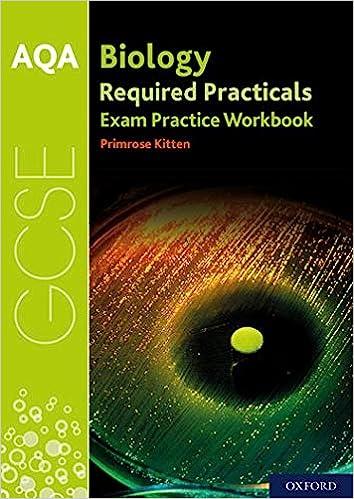 aqa gcse biology required practicals exam practice workbook 1st edition primrose kitten 0198444931,