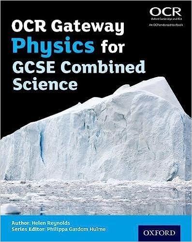 ocr gateway physics for gcse combined science 1st edition helen reynolds 0198359764, 978-0198359760