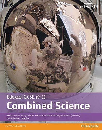 edexcel gcse 9-1 combined science 1st edition mark levesley, penny johnson, iain brand, dr nigel saunders, ms