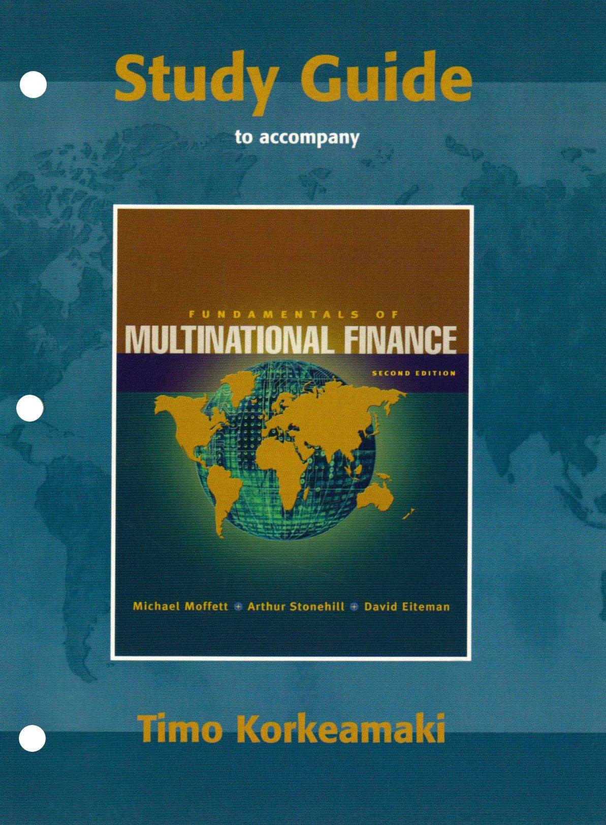 study guide for fundamentals of multinational finance 2nd edition michael h. moffett, arthur i. stonehill,