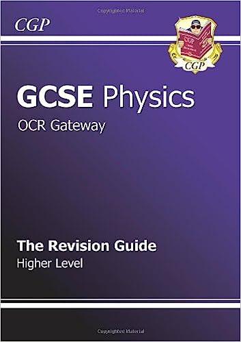 gcse physics ocr gateway the revision guide higher level 1st edition ellen bowness, sandy gardner, parsons,