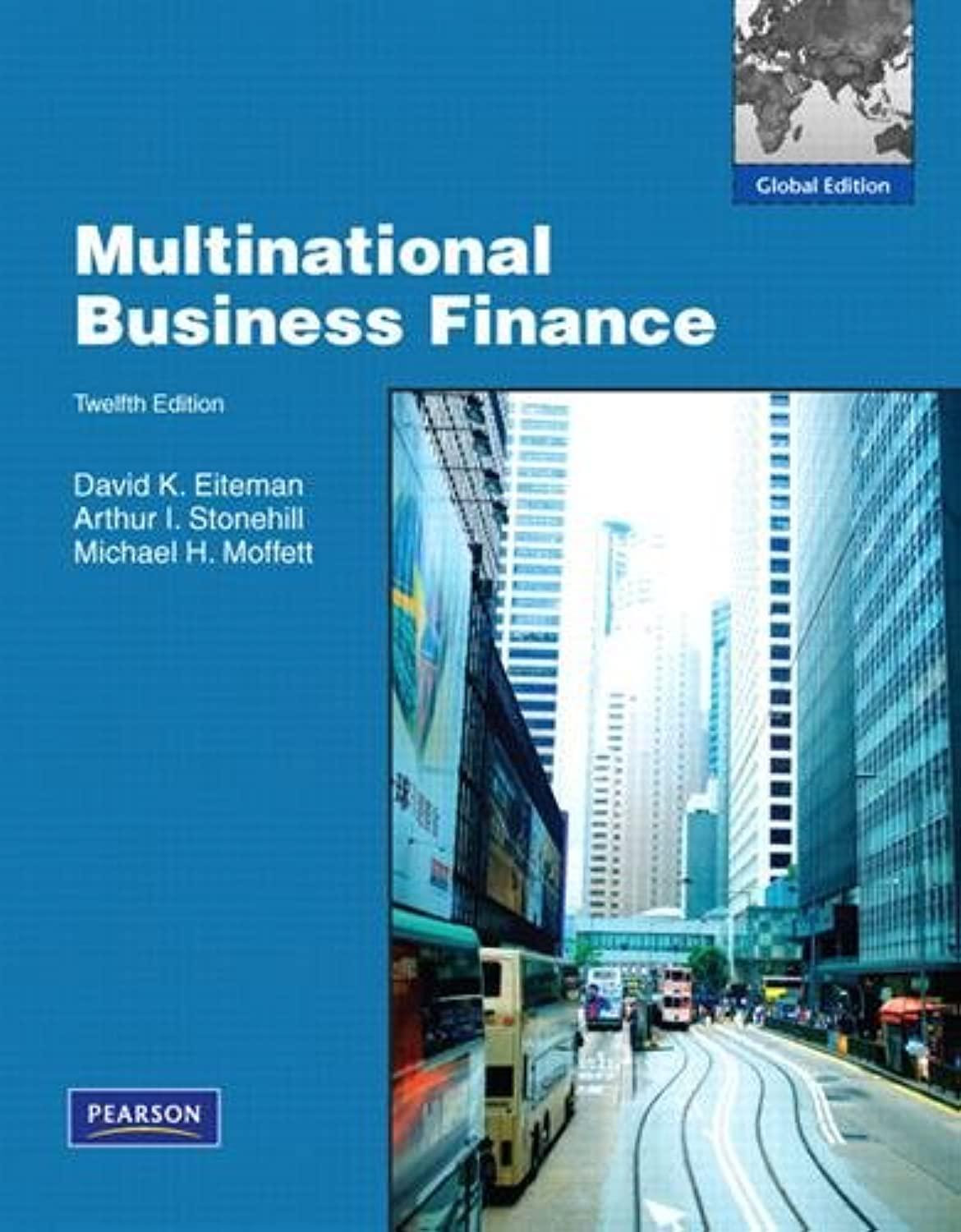 multinational business finance 10th international edition david k. eiteman, arthur i. stonehill, michael h.