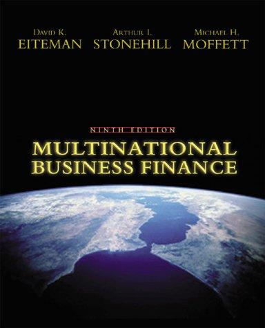 multinational business finance 9th edition david k. eiteman, michael h. moffett, arthur i. stonehill, denise