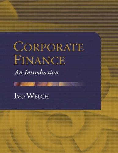 corporate finance an introduction 1st edition ivo welch 0321277996, 9780321277992