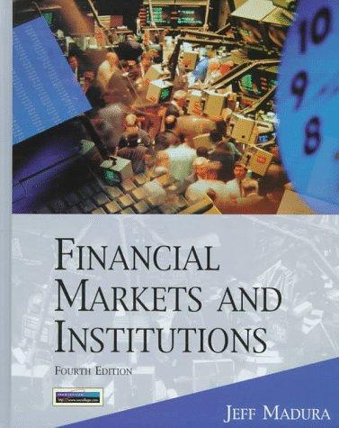 financial markets and institutions 4th edition jeffrey m. madura 0538877561, 9780538877565
