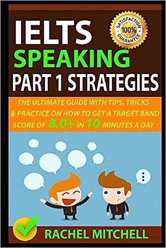 ielts speaking part 1 strategies the ultimate guide with tips tricks and practice on how to get a target band