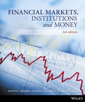 financial markets institutions and money 3rd edition david s. kidwell, mark brimble, liam lenten, paul