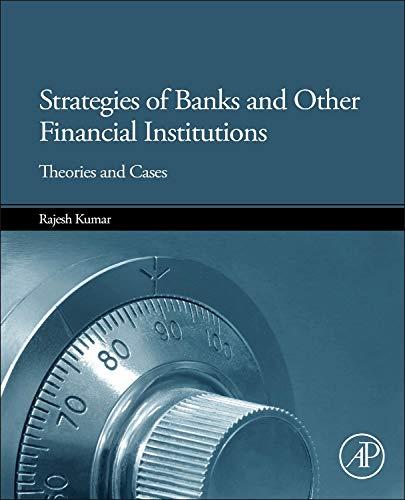 Strategies Of Banks And Other Financial Institutions Theories And Cases