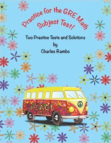 practice for the gre math subject test two practice tests and solutions 1st edition charles rambo 1095686410,
