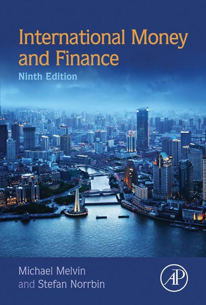 international money and finance 9th edition michael melvin, stefan c. norrbin 0128041064, 9780128041062