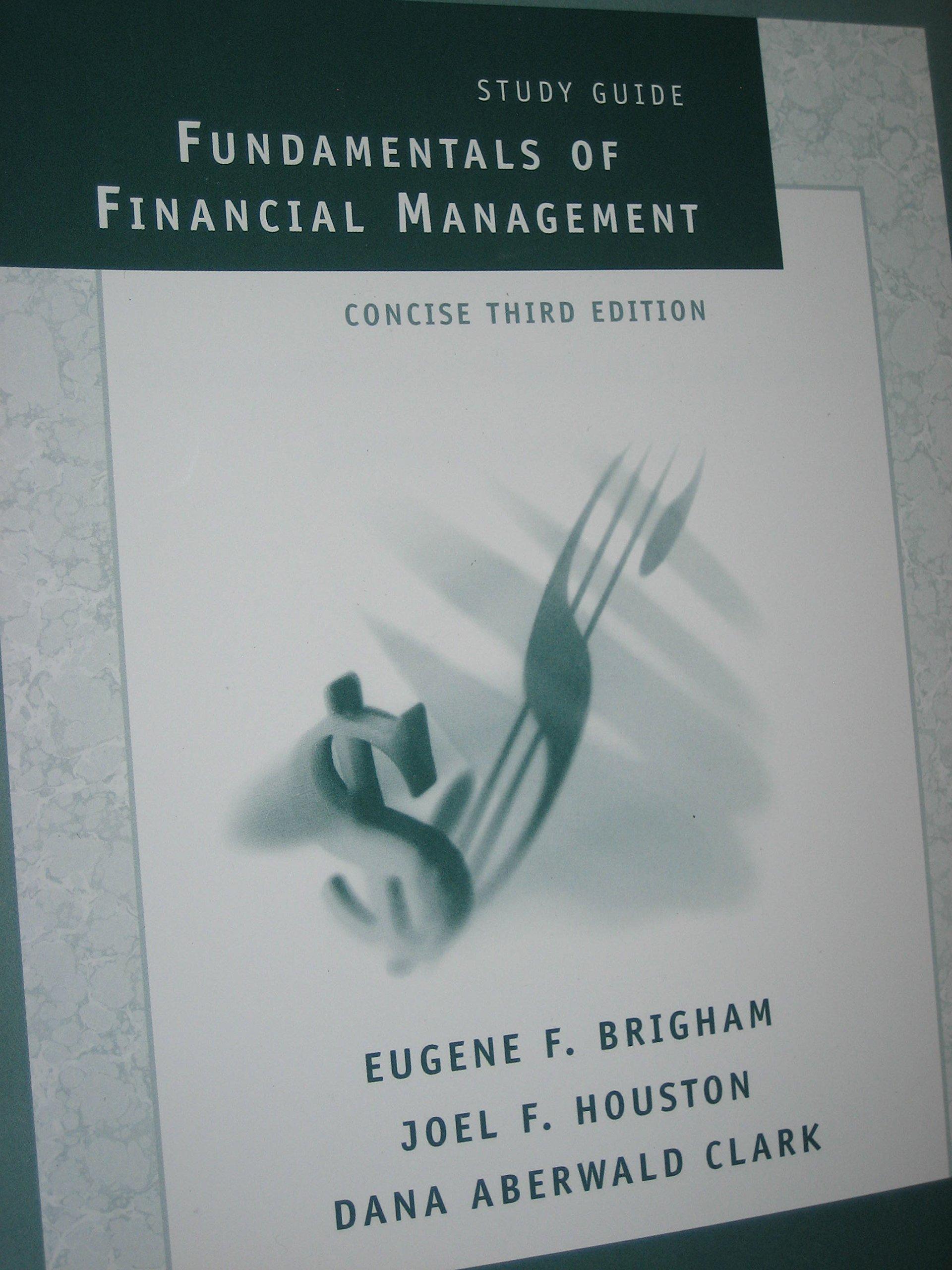 study guide to accompany fundamentals of financial management 3rd concise edition eugene f. brigham, joel f.