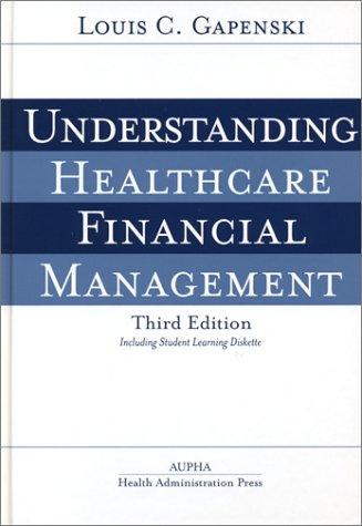 understanding healthcare financial management 3rd edition louis c. gapenski 1567931448, 978-1567931440