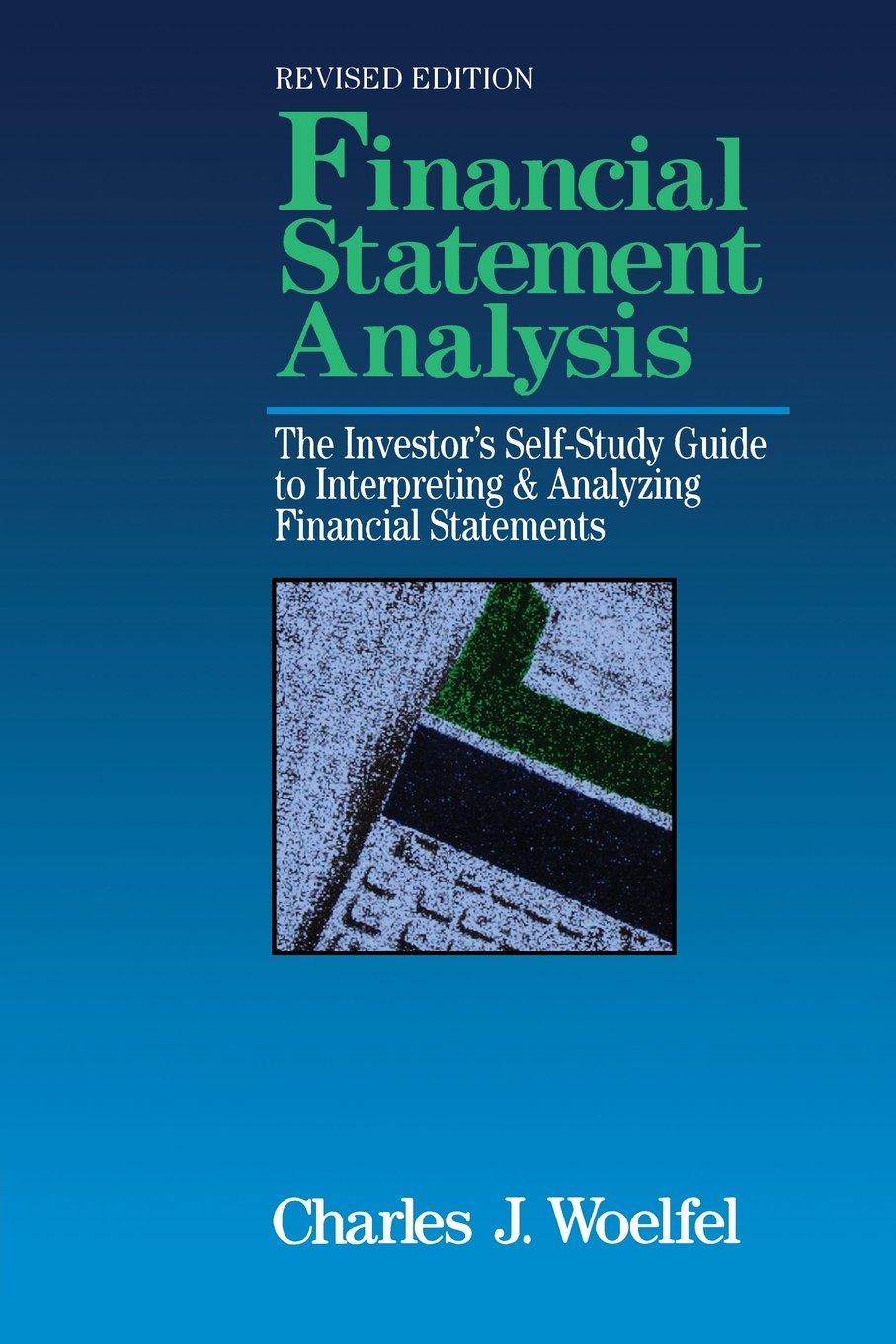 financial statement analysis the investors self study to interpreting and analyzing financial statements 1st
