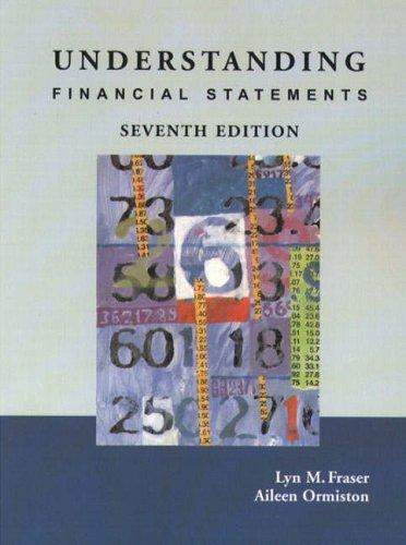 understanding financial statements 7th edition lyn m. fraser, aileen ormiston 0131217917, 978-0131217911