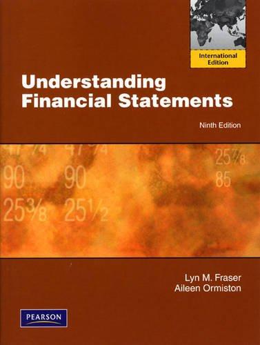 understanding financial statements 9th international edition lyn m. fraser, aileen m. ormiston 0138153272,