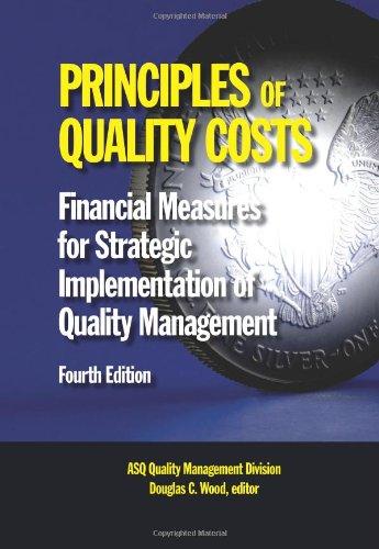 principles of quality costs financial measures for strategic implementation of quality management 4th edition