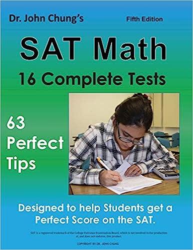 sat math 16 complete tests 5th edition dr. john chung 1725732734, 978-1725732735