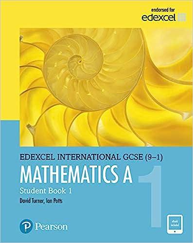 Edexcel International GCSE 9 1 Mathematics A Student Book 1