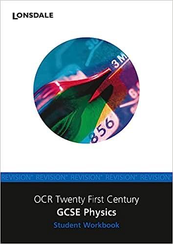 ocr twenty first century gcse physics student workbook 1st edition n. goodman 1906415005, 978-1906415006