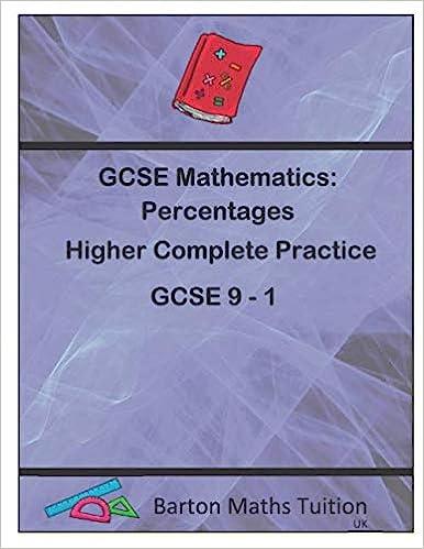 gcse mathematics percentages higher complete practice gcse 9  1 1st edition mr thomas bennett 1702326411,