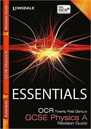 essentials ocr twenty first century gcse physics a revision guide 1st edition trevor baker 1844195015,
