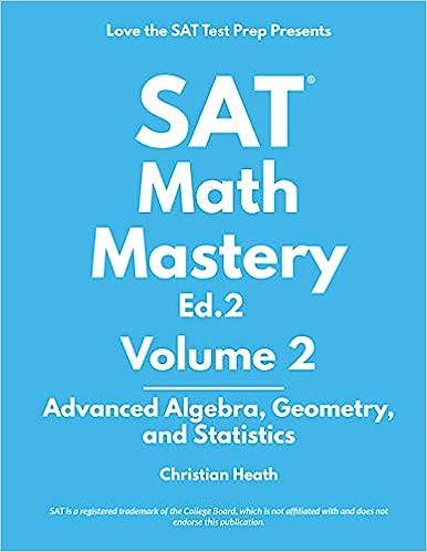 sat math mastery volume 2 2nd edition christian heath 1734852216, 978-1734852219