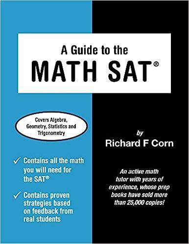a guide to the math sat 1st edition richard f corn 0998584908, 978-0998584904
