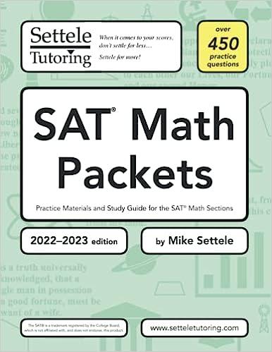 sat math packets practice materials and study guide for the sat math sections 2022-2023 edition mike settele
