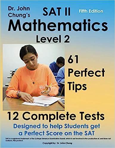 sat ii mathematics level 2 5th edition dr. john chung 1523381531, 978-1523381531