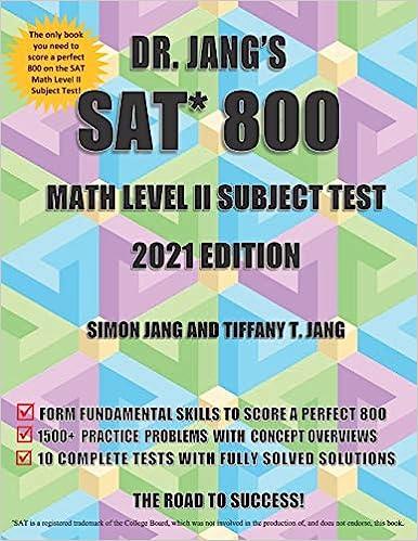 dr. jangs sat 800 math level ii subject test 2021 2021 edition simon jang, tiffany t. jang, jennifer jang