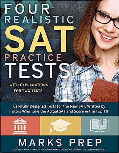 four realistic sat practice tests 2nd edition marks prep 1540749517, 978-1540749512
