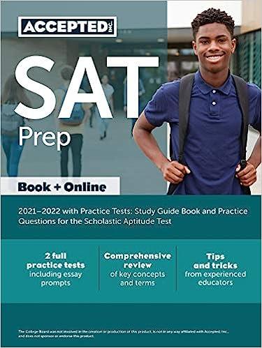 sat prep 2021-2022 with practice tests study guide book and practice questions for the scholastic aptitude