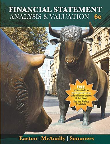 financial statement analysis and valuation 6th edition peter d. easton, mary lea mcanally, gregory a. sommers