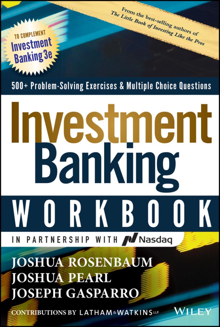 investment banking workbook 500 problem solving exercises and multiple choice questions 3rd edition joshua