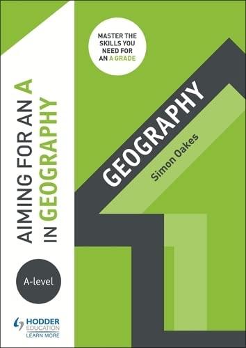 aiming for an a in a level geography 1st edition simon oakes 1510424083, 978-1510424081