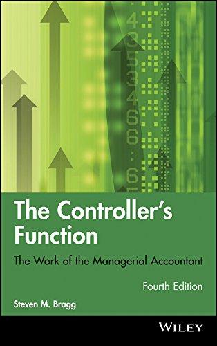 the controllers function the work of the managerial accountant 4th edition steven m. bragg 0470937424,