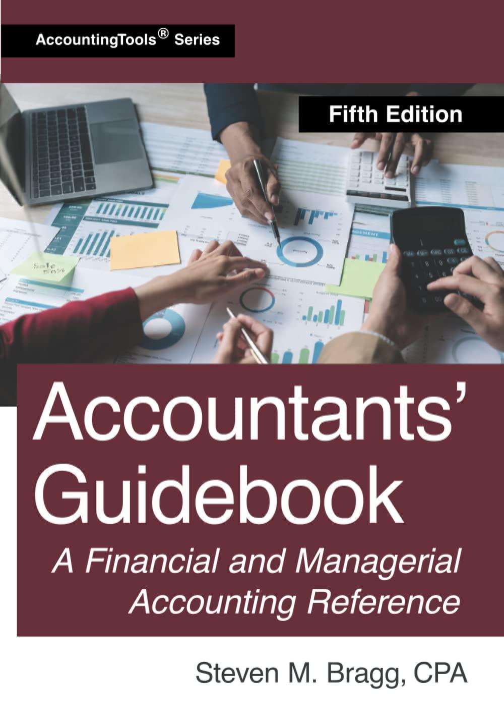 accountants guidebook 5th edition steven m. bragg 1642211028, 978-1642211023