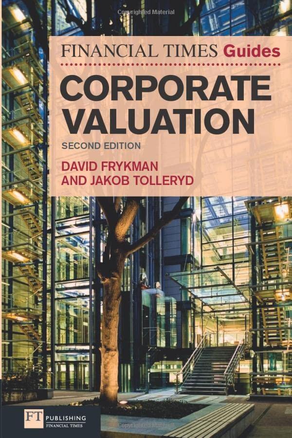 the financial times guide to corporate valuation 2nd edition david frykman, jakob tolleryd 0273729101,