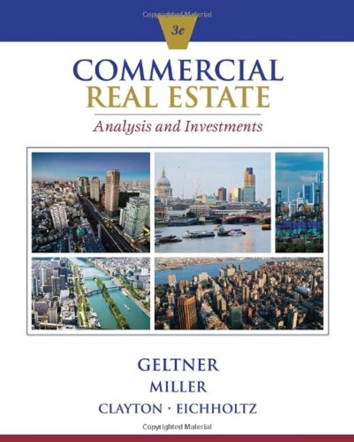 commercial real estate analysis and investments 3rd edition david m. geltner, norman g. miller, jim clayton,