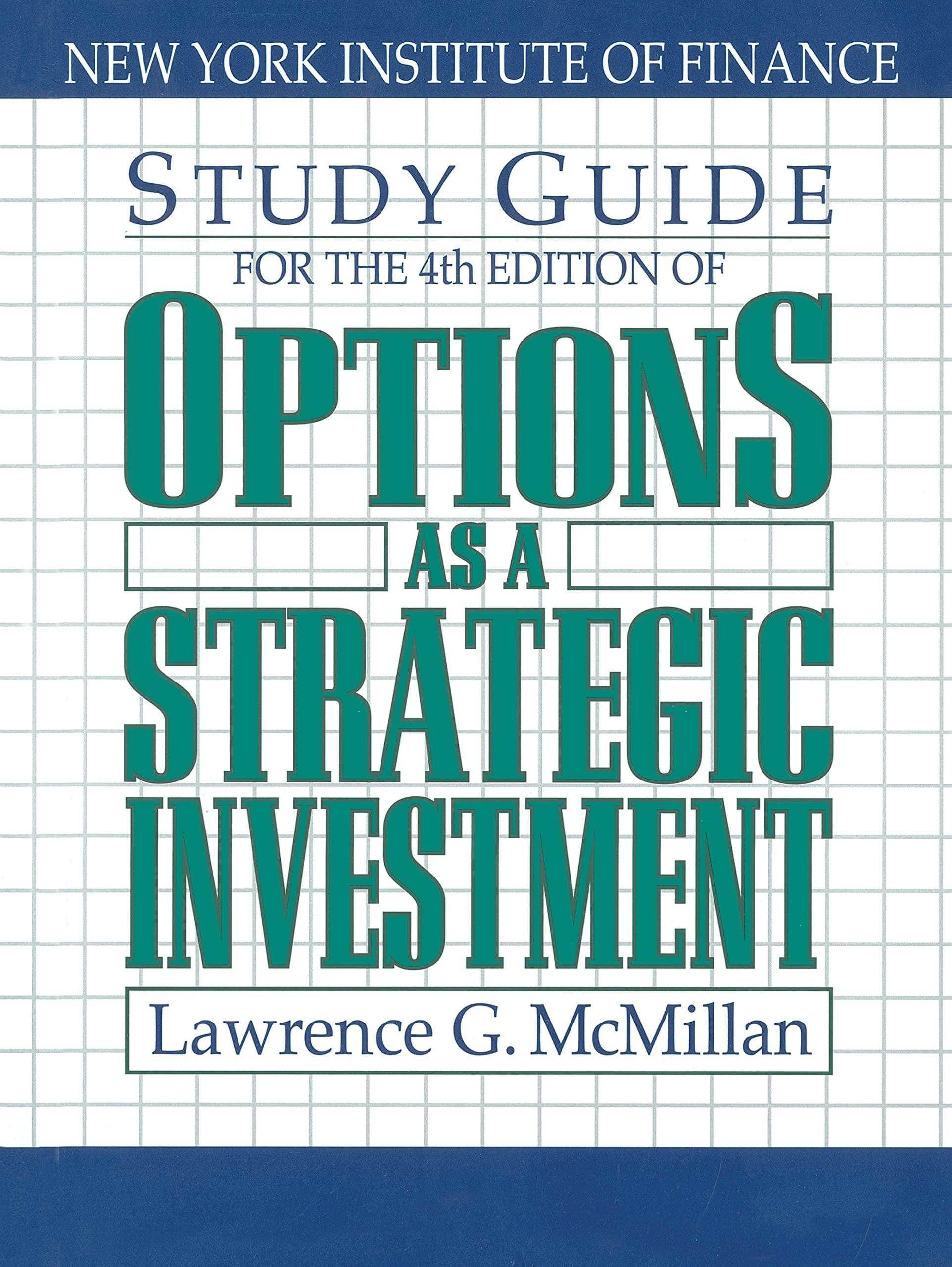 study guide options as a strategic investment 4th edition lawrence g. mcmillan 0735202389, 978-0735202382