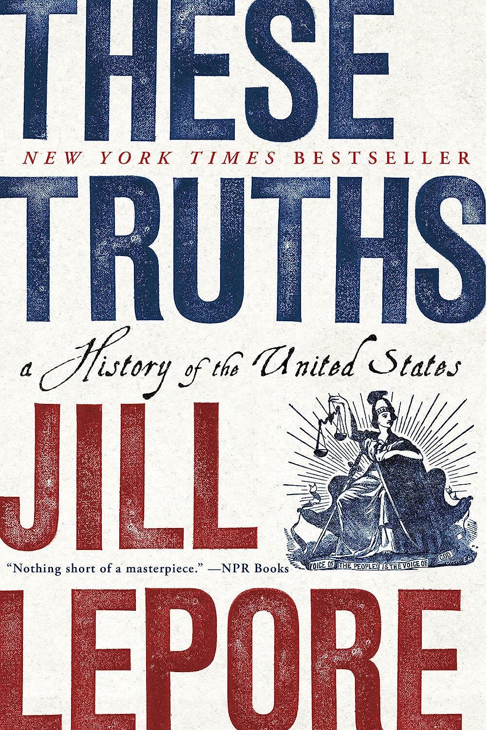 these truths a history of the united states 1st edition jill lepore 0393357422, 978-0393357424