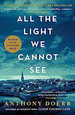 all the light we cannot see a novel  anthony doerr 1501173219, 978-1501173219