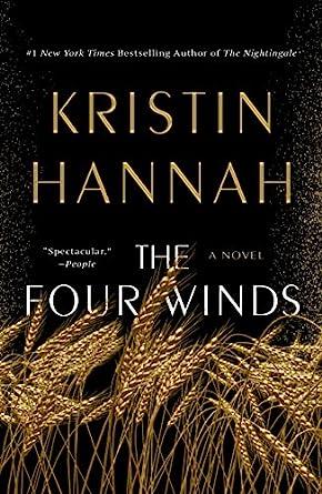 the four winds a novel  kristin hannah 1250178614, 978-1250178619
