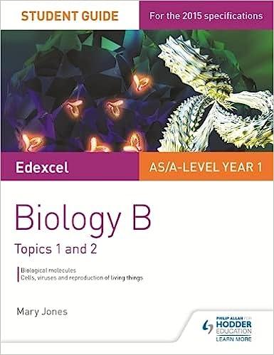 edexcel as/a level year 1 biology b student guide topics 1 and 2 1st edition mary jones 147184384x,