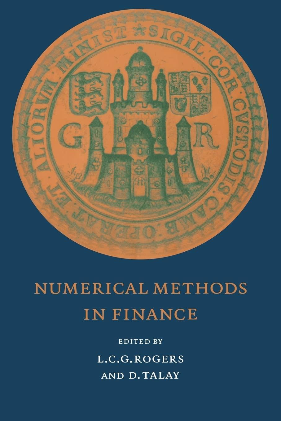 numerical methods in finance 1st edition l. c. g. rogers, d. talay 0521061695, 978-0521061698